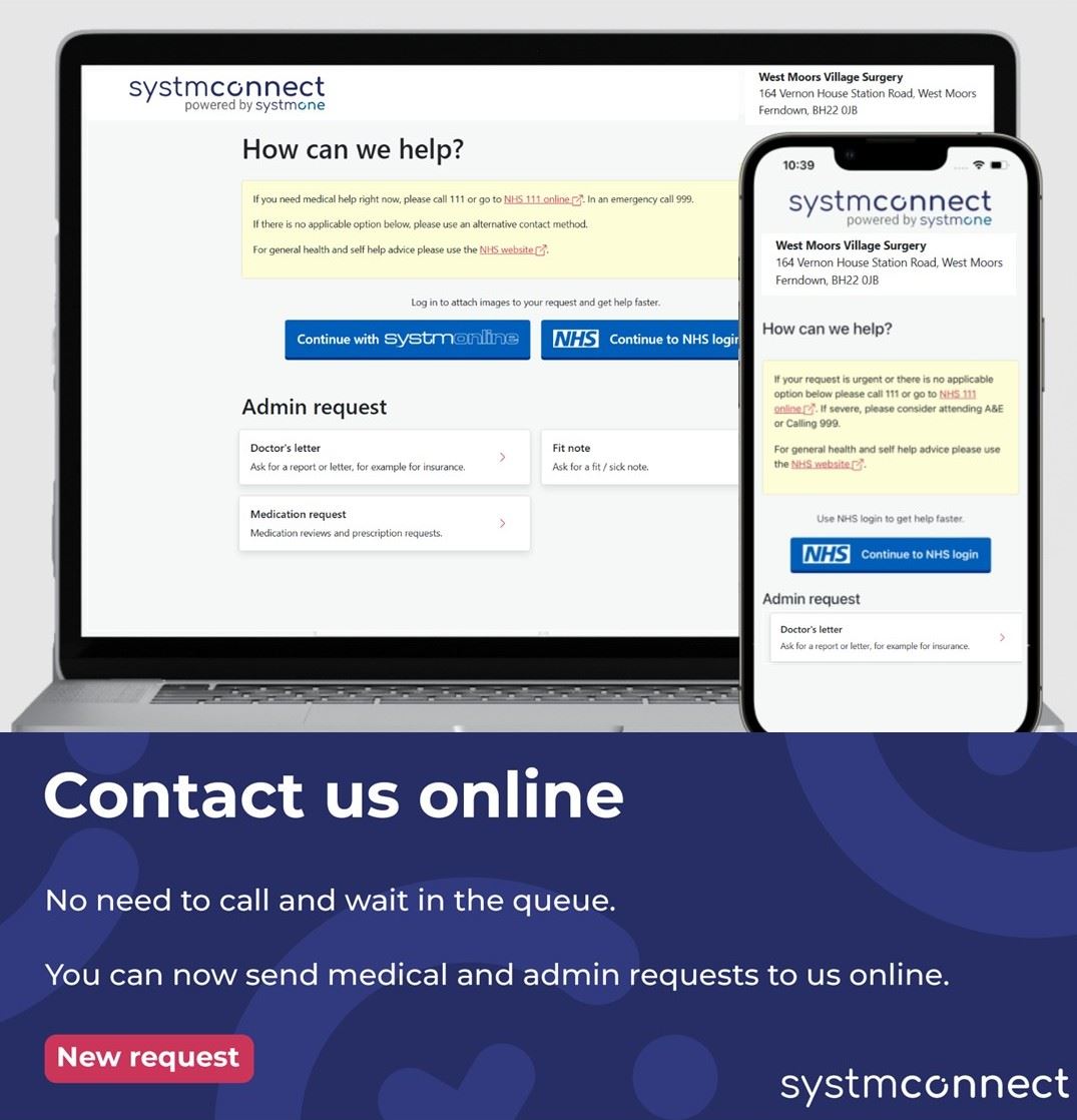A computer screen and a smartphone with the Systmconnect showing on screen.  The words Contact us online.  No need to call and wait in the queue.  You can now send medical and admin requests to us online. 