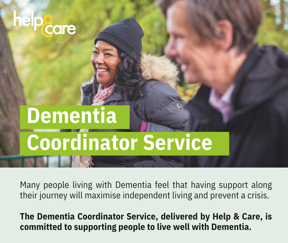 a young woman in the background laughing with an older man stood in the foreground. the help and care logo and the words Dementia Coordinator Service